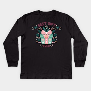 Best Gift Ever Kids Long Sleeve T-Shirt